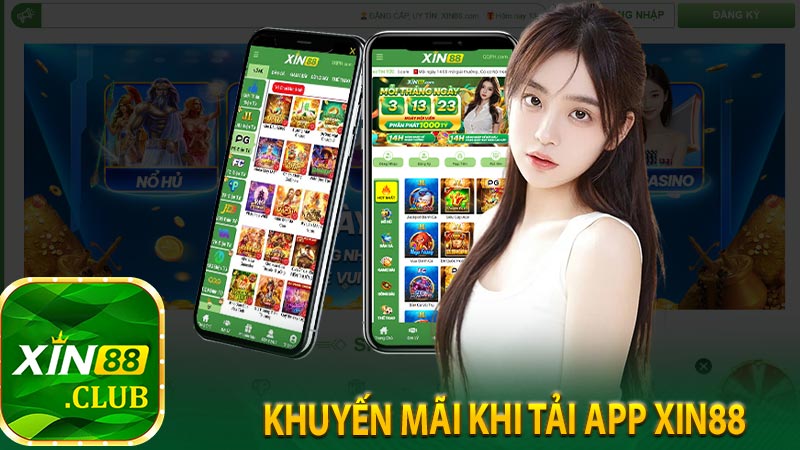 Khuyến mãi khi tải app Xin88